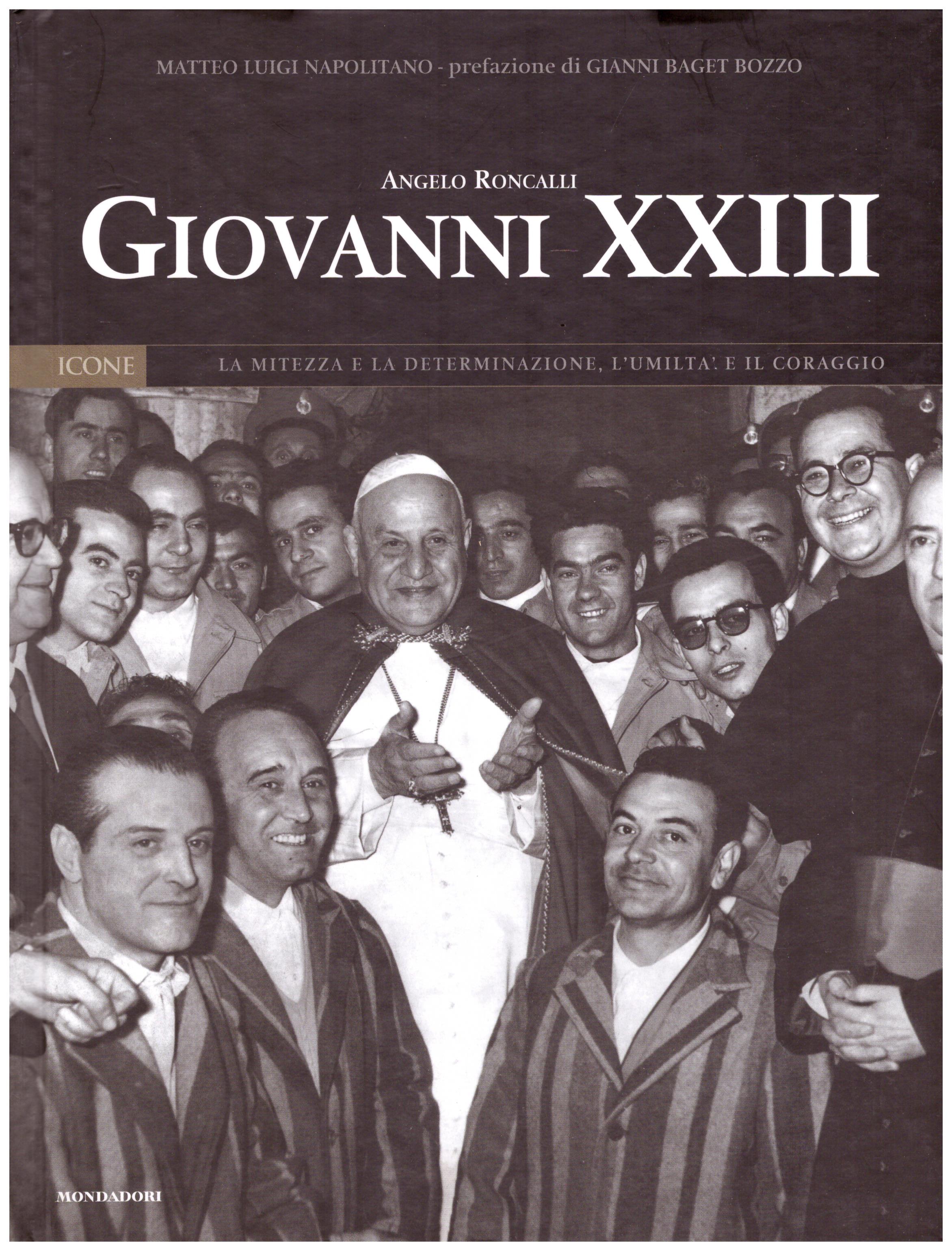 Titolo: Giovanni XXIII N.5      Autore: AA.VV.      Editore: Mondadori,I libri di Panorama 2004