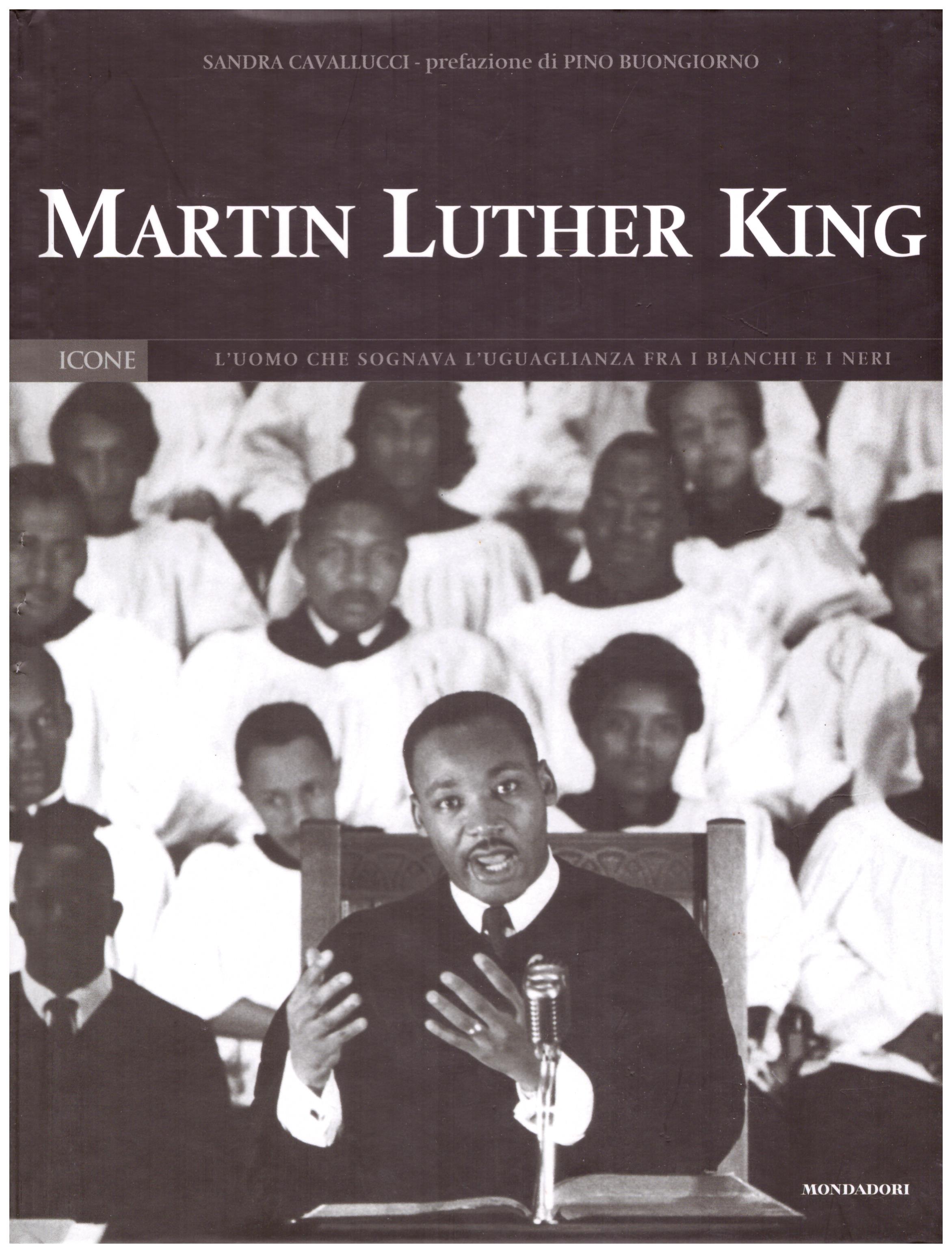 Titolo: Martin Luther King N.7      Autore: AA.VV.      Editore: Mondadori,I libri di Panorama 2004