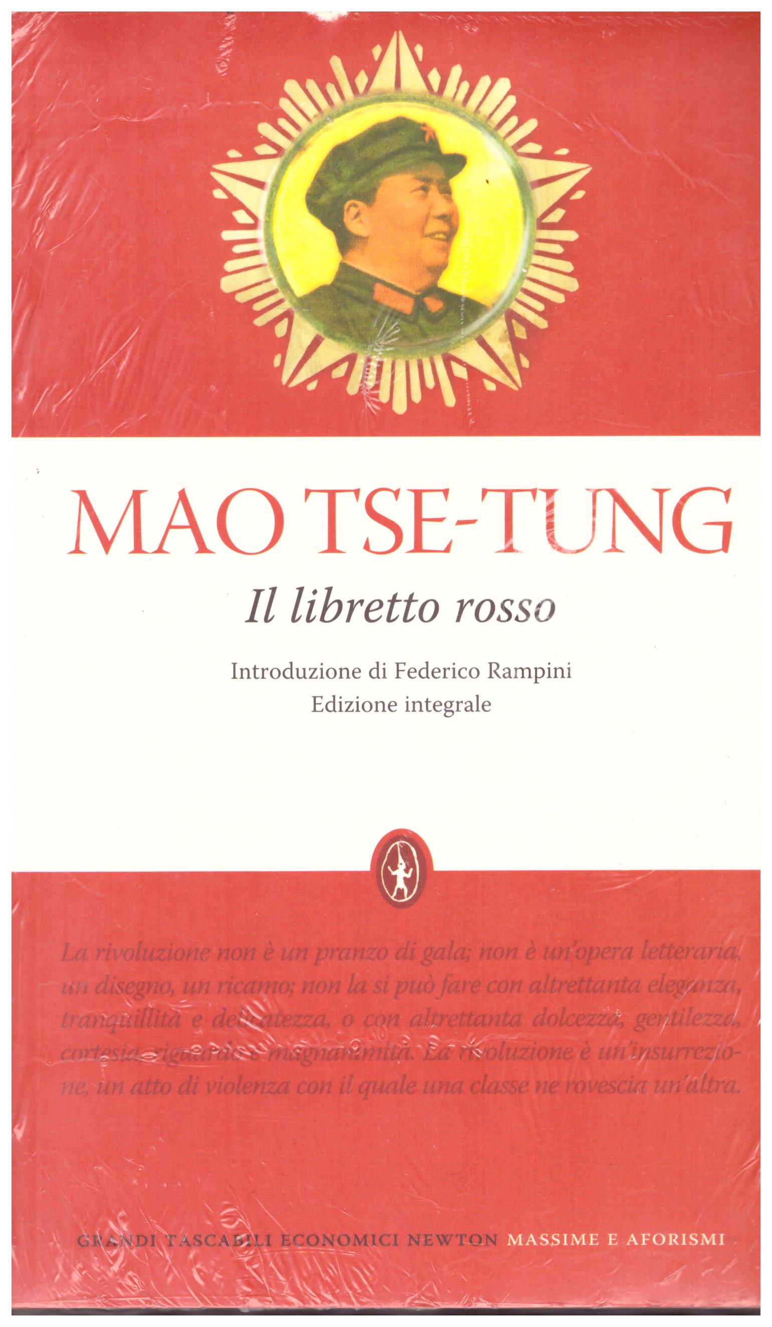 Titolo: Il libretto rosso Autore: Mao Tse-Tung Editore: Newton and Compton