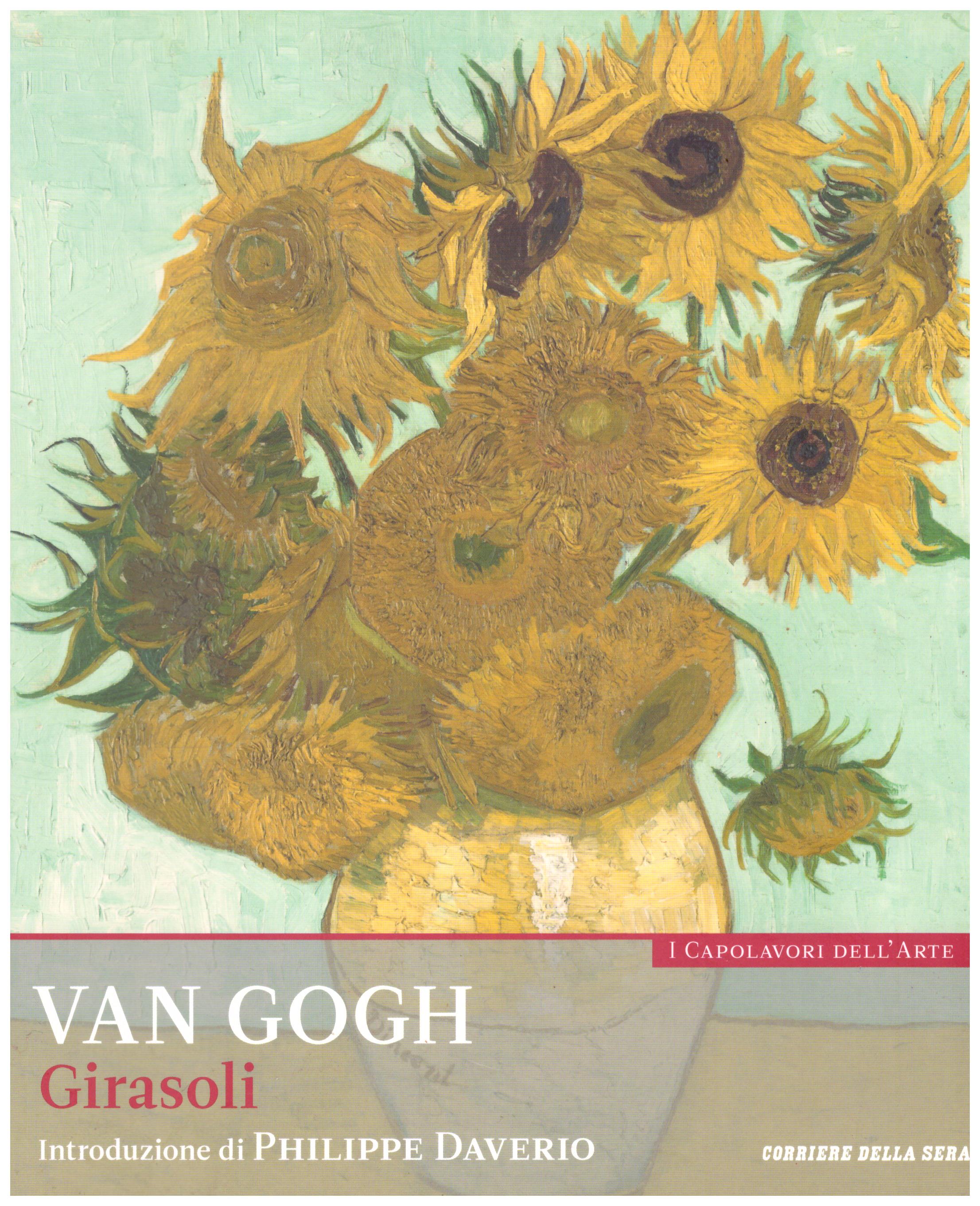 Titolo: I capolavori dell'arte, Van Gogh n.5  Autore : AA.VV.   Editore: education,it/corriere della sera, 2015