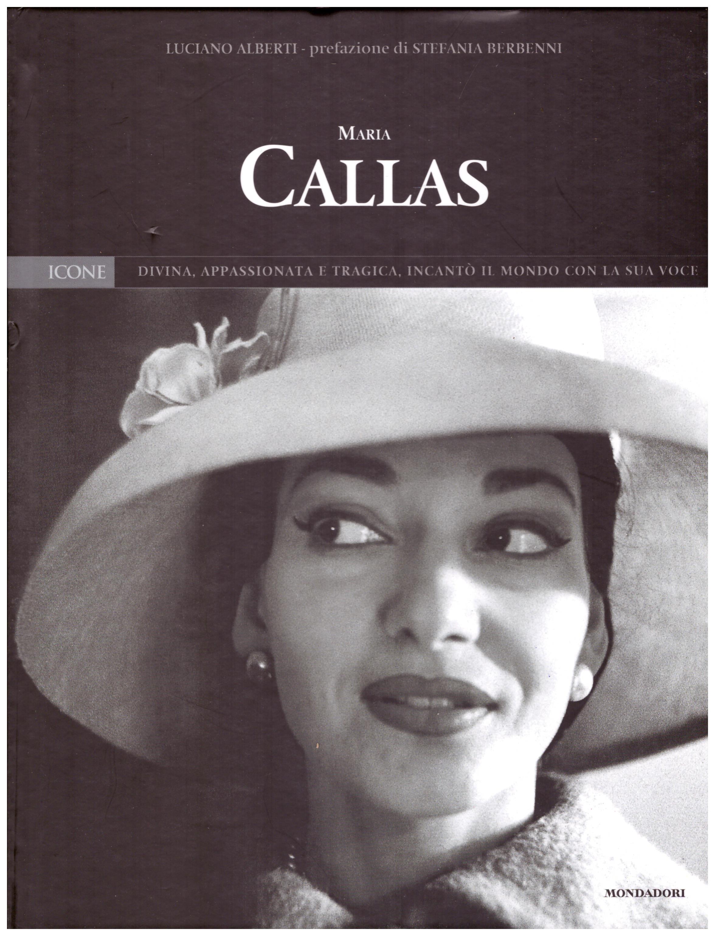 Titolo: Maria Callas N.16     Autore: AA.VV.      Editore: Mondadori,I libri di Panorama 2004