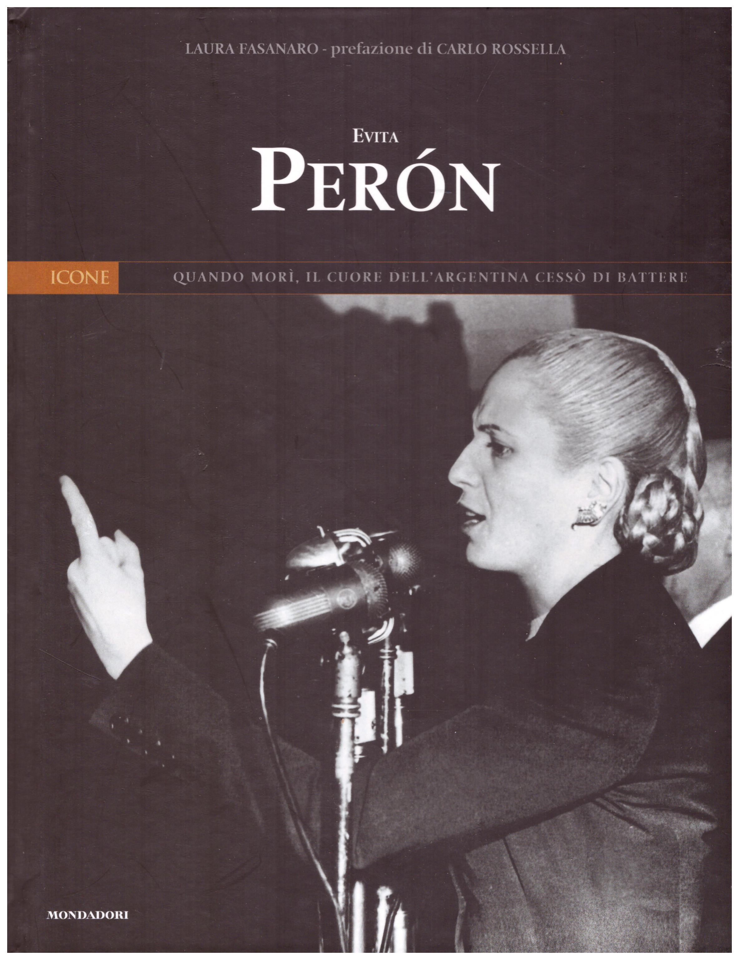 Titolo: Evita Peron N.10      Autore: AA.VV.      Editore: Mondadori,I libri di Panorama 2004