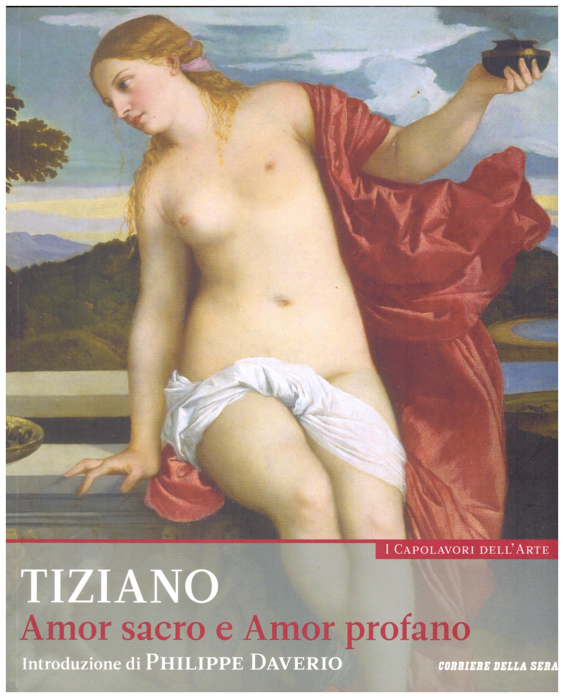 Titolo: I capolavori dell'arte, Tiziano n.12 Autore : AA.VV.   Editore: education,it/corriere della sera