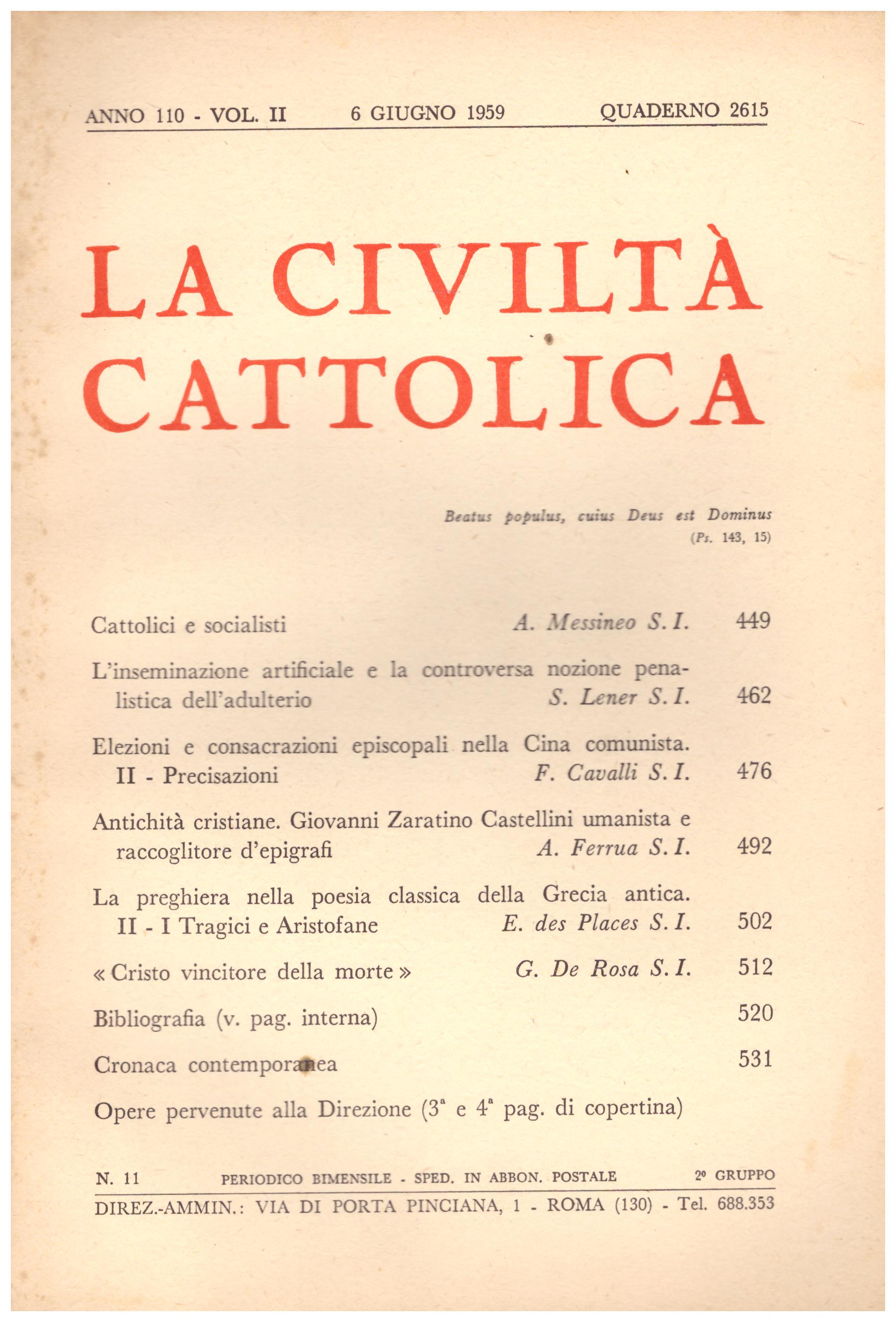 Titolo: La civiltà cattolica quaderno 2615  Autore: AA.VV.  Editore: periodico ammin. via di porta Pinciana 1 Roma, 1959