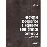 ANATOMIA TOPOGRAFICA E APPLICATA DEGLI ANIMALI DOMESTICI, GOBETTO A. e CULZONI V.