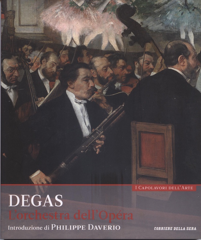 L’orchestra dell’opera. Degas. Collana: I capolavori dell’arte, n. 18