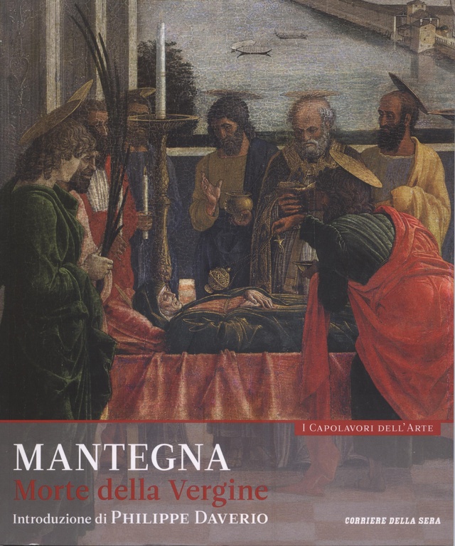 Morte della Vergine. Mantegna. Collana: I capolavori dell’arte, n. 37