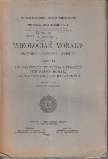 Theologiae moralis Principia, Responsa, Consilia Tomus IV - Arthurus Vermeersch