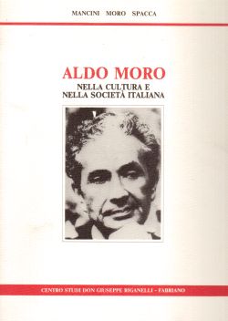 Aldo Moro nella cultura e nella società italiana, Mancini, Moro, Spacca