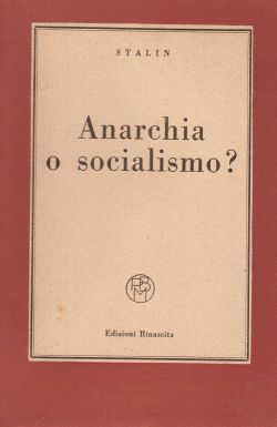 Anarchia o socialismo?, Stalin