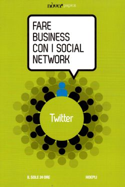 Fare Business con i social network. Twitter, Luca Conti