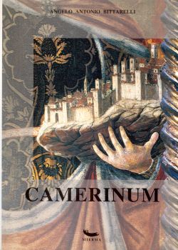 Camerinum, Angelo Antonio Bittarelli