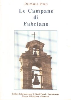 Le Campane di Fabriano, Dalmazio Pilati