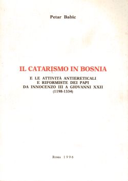 Il catarismo in Bosnia, Petar Babic