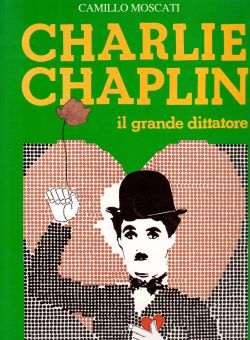 Charlie Chaplin il grande dittatore, Camillo Moscati