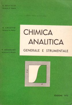 Chimica analitica generale e strumentale, U. Belluco, U. Croatto, P. Uguagliati