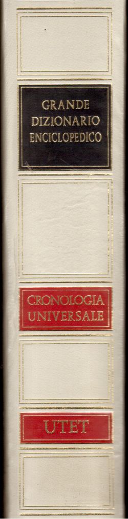 Grande Dizionario Enciclopedico. Cronologia Universale, AA. VV.