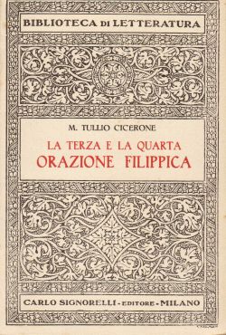 La terza e quarta orazione filippica, M. Tullio Cicerone