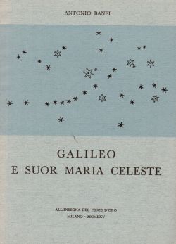 Galileo e Suor Maria Celeste. N. 4, Antonio Banfi