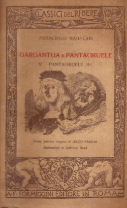 Gargantua e Pantagruele V. Pantagruele (4°). Illustrazioni di Gustavo Doré, Francesco Rabelais, Gildo Passini