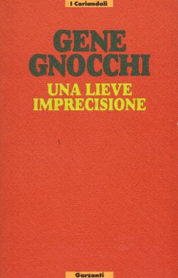 Una lieve imprecisione, Gene Gnocchi