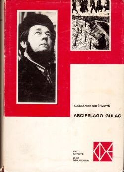Arcipelago Gulag, Aleksandr Solzenicyn