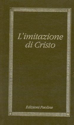L'imitazione di Cristo, Ugo Nicolini, Enzo Bianchi