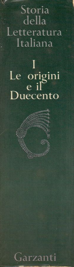 Storia della Letteratura Italiana, Vol. I. Le origini e il Duecento, AA. VV.