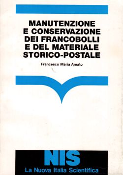 Manutenzione e conservazione dei francobolli e del materiale storico postale, Francesco Maria Amato