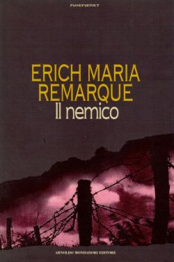 Il nemico, Erich Maria Remarque
