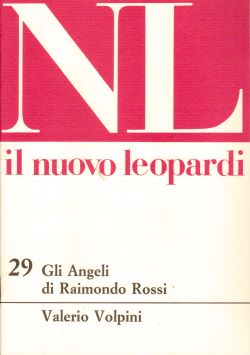 Il Nuovo Leopardi n. 29. Gli Angeli di Raimondo Rossi, Valerio Volpini