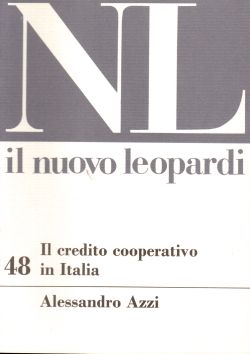 Il Nuovo Leopardi n. 48. Il credito cooperativo in Italia, Alessandro Azzi