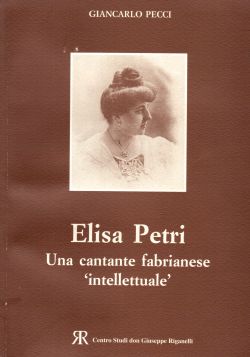 Elisa Petri. Una cantante fabrianese “intellettuale”, Giancarlo Pecci