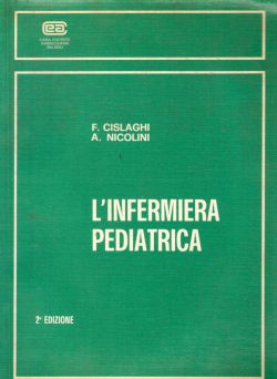 L'infermiera pedriatica, F. Cislaghi, A. Nicolini