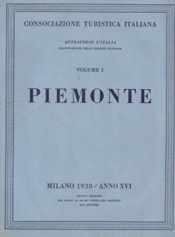 Volume I Piemonte, Consociazione Turistica Italiana