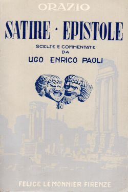 Satire, epistole scelte e commentate, Orazio, Ugo Enrico Paoli