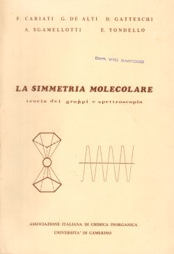 La simmetria molecolare, teoria dei gruppi e spettroscopia, AA. VV.