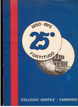 Venticinquesimo di fondazione della S.S. Fortitudo  1950 – 1975