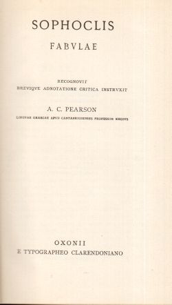 Sophoclis Fabulae, A. C. Pearson