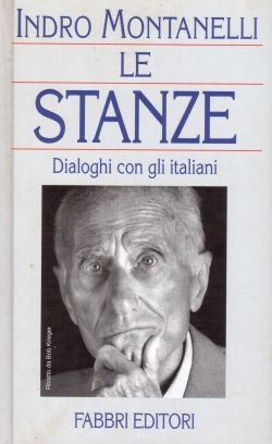 Le Stanze. Dialoghi con gli italiani, Indro Montanelli