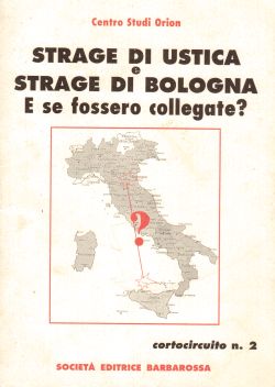 Strage di Ustica e strage di Bologna. E se fossero collegate?, AA. VV.