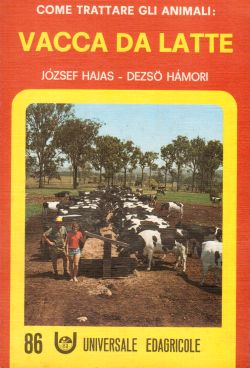 Come trattare gli animali: vacca da latte, Jozsef Hajas, Dezso Hamori