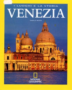 I luoghi e la storia Venezia, Danilo Reato
