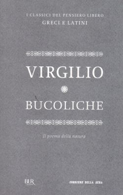 Bucoliche, Il poema della natura, Virgilio
